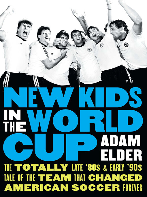 Title details for New Kids in the World Cup by Adam Elder - Available